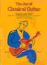 Joy Of Classical Guitar Sheet Music Songbook