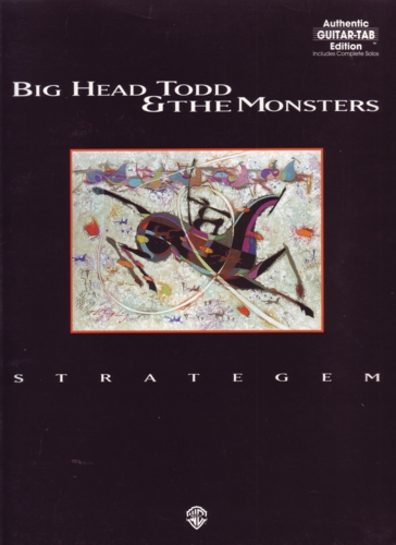 Big Head Todd & The Monsters Stratagem Guitar Tab Sheet Music Songbook