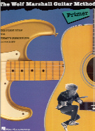 Wolf Marshall Guitar Method Primer Sheet Music Songbook