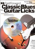 Fast Forward Classic Blues Guitar Licks + Cd Sheet Music Songbook