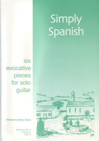 Lindsey-clark Simply Spanish Guitar Sheet Music Songbook