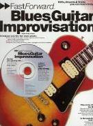 Fast Forward Blues Guitar Improvisation Book & Cd Sheet Music Songbook