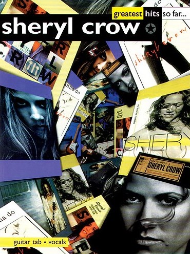 Sheryl Crow Greatest Hits So Far Guitar Tab Sheet Music Songbook
