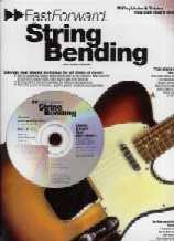 Fast Forward String Bending + Cd Guitar Sheet Music Songbook