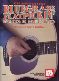 Deluxe Bluegrass Flatpickin Guitar Method Sheet Music Songbook