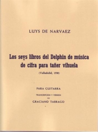 Narvaez Los Seis Libros Del Delphin Musica De Cifr Sheet Music Songbook