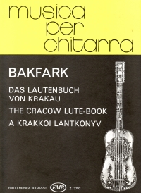 Bakfark Cracow Lute Book (lute Works Vol 2) Guitar Sheet Music Songbook