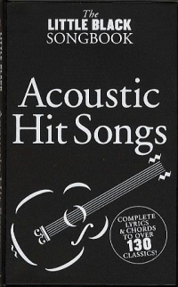 Little Black Songbook Of Acoustic Hit Songs Sheet Music Songbook