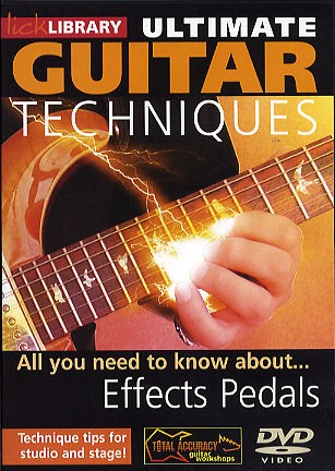 Ultimate Guitar Techniques Effects Pedals Lick Lib Sheet Music Songbook