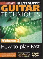 Ultimate Guitar Techniques How To Play Fast 2 Dvd Sheet Music Songbook