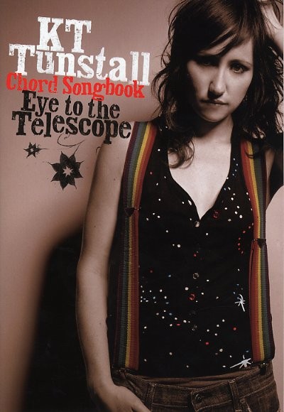 Kt Tunstall Eye To The Telescope Chord Songbook Sheet Music Songbook