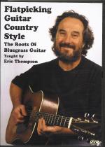 Eric Thompson Flatpicking Guitar Country Style Dvd Sheet Music Songbook