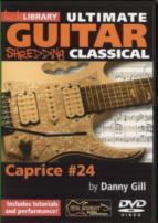 Ultimate Guitar Shredding Classical Caprice 24 Dvd Sheet Music Songbook