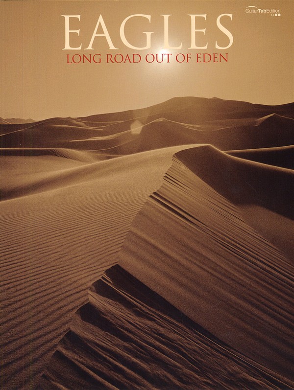 Eagles Long Road Out Of Eden Guitar Tab Sheet Music Songbook