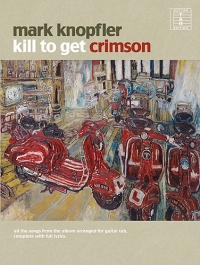 Mark Knopfler Kill To Get Crimson Guitar Tab Sheet Music Songbook