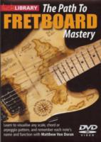 Path To Fretboard Mastery Lick Library Dvd Sheet Music Songbook