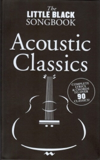 Little Black Songbook Of Acoustic Classics Mlc Sheet Music Songbook