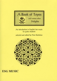 Book Of Toyes & Various Other Delights Guitar Solo Sheet Music Songbook
