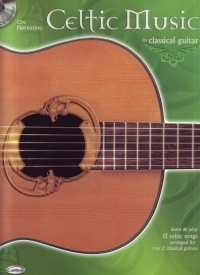 Celtic Music For Classical Guitar Fiorentino Sheet Music Songbook