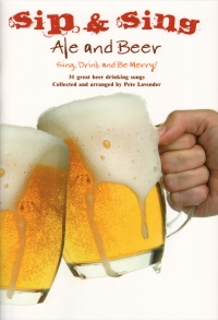 Sip & Sing Ale & Beer Melody Lyrics Chords Sheet Music Songbook