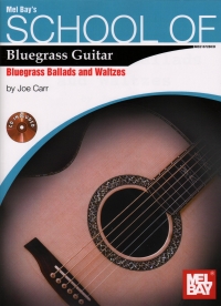 School Of Bluegrass Guitar Bluegrass Ballads + Cd Sheet Music Songbook