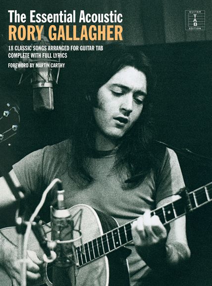 Essential Acoustic Rory Gallagher Guitar Tab Sheet Music Songbook