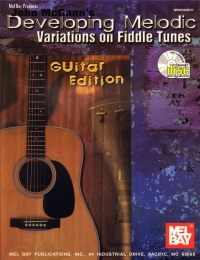 Developing Melodic Variations On Fiddle Tunes Guit Sheet Music Songbook