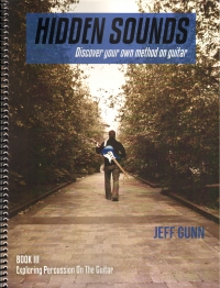 Hidden Sounds Book Iii Guitar Method Gunn Sheet Music Songbook