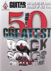 Guitar World 50 Greatest Rock Songs Of All Time Sheet Music Songbook