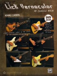 Lick Vernacular Of Classic Rock Chipkin + Dvd Sheet Music Songbook