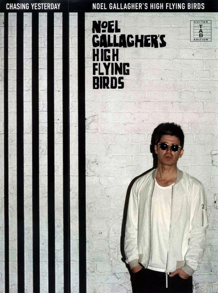 Noel Gallaghers High Flying Birds Chasing Yesterd Sheet Music Songbook