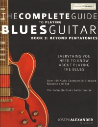 Complete Guide To Playing Blues Guitar 3 Beyond Sheet Music Songbook