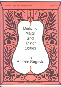Diatonic Major And Minor Scales Segovia Sheet Music Songbook