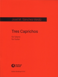 Sanchez-verdu 3 Caprichos Guitar Sheet Music Songbook