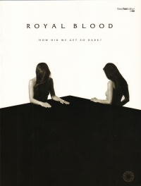 Royal Blood How Did We Get So Dark Bass Tab Sheet Music Songbook