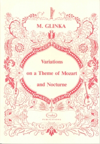 Glinka Variations On A Theme Of Mozart & Nocturne Sheet Music Songbook