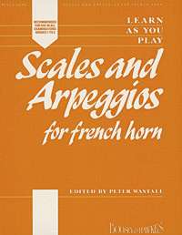 Learn As You Play Scales & Arpeggios French Horn Sheet Music Songbook