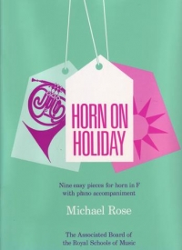 Rose Horn On Holiday (9 Easy Pieces) Horn In F Sheet Music Songbook