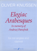 Knussen Elegiac Arabesques Cor Anglais & Clarinet Sheet Music Songbook