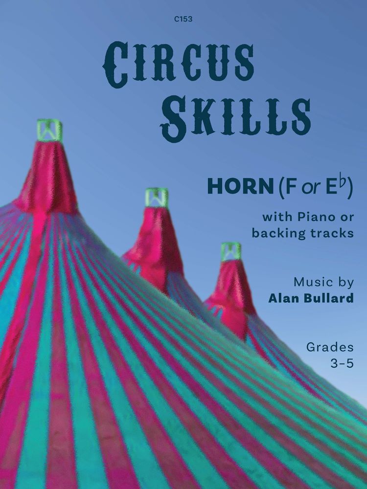 Bullard Circus Skills F/eb Horn & Piano Sheet Music Songbook