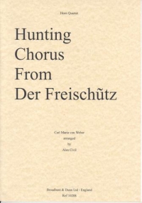 Weber Jagerchor Aus Der Freischutz (horn Quartet) Sheet Music Songbook