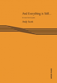 Scott And Everything Is Still Tenor Horn & Piano Sheet Music Songbook