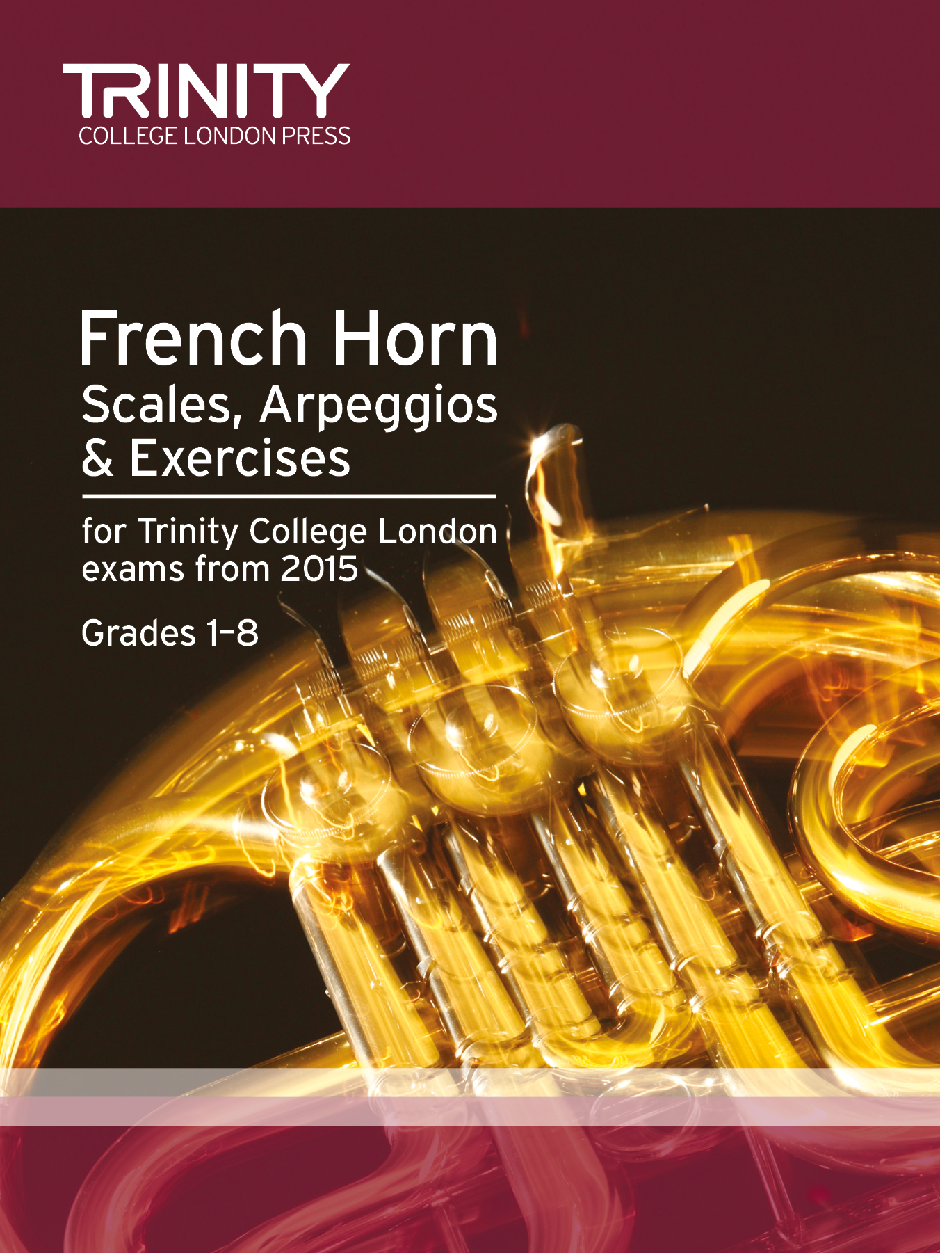 Trinity French Horn Scales & Arpeggios 2015 Sheet Music Songbook