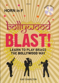 Bollywood Blast Charlton Horn In F + Cd Sheet Music Songbook