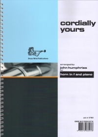 Cordially Yours Humphries Horn In F & Piano Sheet Music Songbook