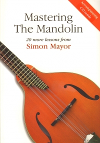 Simon Mayor Mastering The Mandolin Book & Audio Sheet Music Songbook