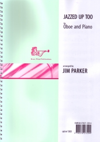 Jazzed Up Too Oboe Parker Sheet Music Songbook