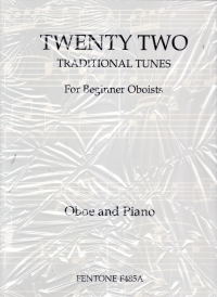 Twenty Two Traditional Tunes For Beginner Oboists Sheet Music Songbook