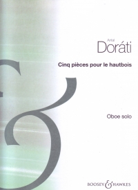 Dorati Cinq Pieces Pour Le Hautbois Oboe Sheet Music Songbook