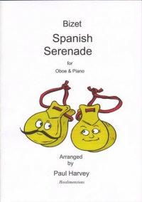 Bizet Spanish Serenade Harvey Oboe & Piano Sheet Music Songbook